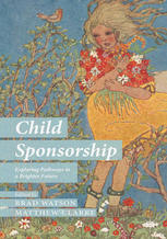 Child Sponsorship Exploring Pathways To A Brighter Future Brad Watson