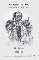 Antonin Artaud The Scum Of The Soul Ros Murray Auth