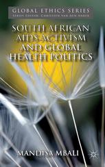 South African Aids Activism And Global Health Politics Mandisa Mbali Auth