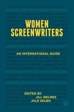 Women Screenwriters An International Guide Jill Nelmes Jule Selbo Eds
