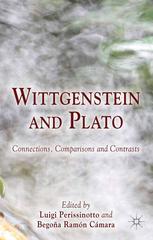 Wittgenstein And Plato Connections Comparisons And Contrasts Luigi Perissinotto