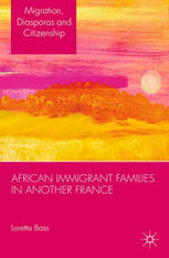 African Immigrant Families In Another France Loretta E Bass Auth