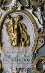 Accounting For Affection Mothering And Politics In Early Modern Rome Caroline Castiglione Auth