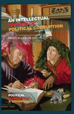 An Intellectual History Of Political Corruption Bruce Buchan