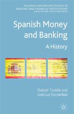 Spanish Money And Banking A History Gabriel Tortella Jos Luis Garca Ruiz Auth