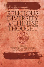 Religious Diversity In Chinese Thought Perry Schmidtleukel Joachim Gentz Eds