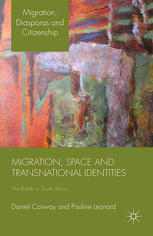 Migration Space And Transnational Identities The British In South Africa Daniel Conway