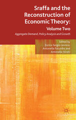 Sraffa And The Reconstruction Of Economic Theory Volume Two Aggregate Demand Policy Analysis And Growth Enrico Sergio Levrero