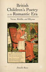 British Childrens Poetry In The Romantic Era Verse Riddle And Rhyme Donelle Ruwe Auth