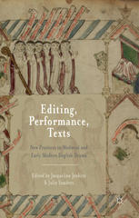 Editing Performance Texts New Practices In Medieval And Early Modern English Drama Jacqueline Jenkins