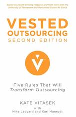Vested Outsourcing Five Rules That Will Transform Outsourcing Kate Vitasek
