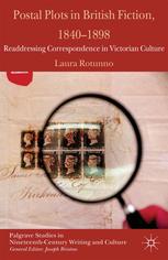 Postal Plots In British Fiction 18401898 Readdressing Correspondence In Victorian Culture Laura Rotunno Auth