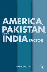 America Pakistan And The India Factor Nirode Mohanty Auth