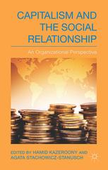 Capitalism And The Social Relationship An Organizational Perspective Hamid Kazeroony