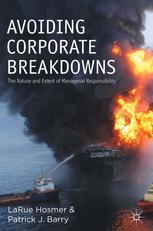 Avoiding Corporate Breakdowns The Nature And Extent Of Managerial Responsibility 1st Edition Larue Hosmer