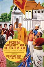 Buddhism Modernity And The State In Asia Forms Of Engagement John Whalenbridge