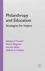 Philanthropy And Education Strategies For Impact Ekkehard Thmler