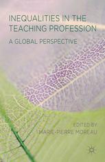 Inequalities In The Teaching Profession A Global Perspective Mariepierre Moreau Eds