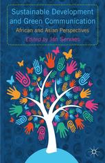 Sustainable Development And Green Communication African And Asian Perspectives Jan Servaes Eds