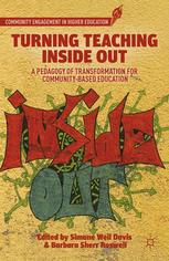 Turning Teaching Inside Out A Pedagogy Of Transformation For Communitybased Education Simone Weil Davis