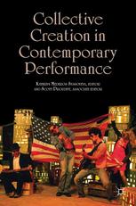 Collective Creation In Contemporary Performance Kathryn Mederos Syssoyeva Phd