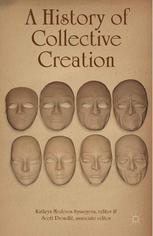 A History Of Collective Creation Kathryn Mederos Syssoyeva Phd