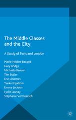 The Middle Classes And The City A Study Of Paris And London Mariehlne Bacqu