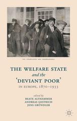 The Welfare State And The Deviant Poor In Europe 18701933 Beate Althammer