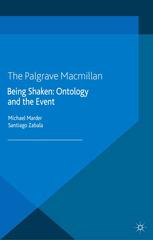 Being Shaken Ontology And The Event Michael Marder Santiago Zabala Eds
