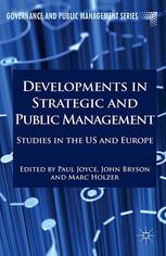 Developments In Strategic And Public Management Studies In The Us And Europe Paul Joyce