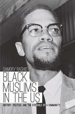 Black Muslims In The Us History Politics And The Struggle Of A Community 1st Edition Samory Rashid Auth
