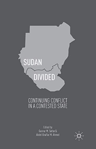 Sudan Divided Continuing Conflict In A Contested State 1st Ed 2013 Srb