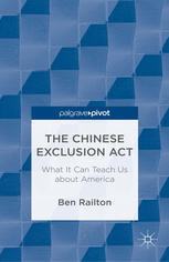 The Chinese Exclusion Act What It Can Teach Us About America Ben Railton