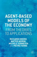 Agentbased Models Of The Economy From Theories To Applications Riccardo Boero