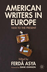 American Writers In Europe 1850 To The Present Ferd Asya Eds