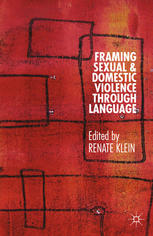 Framing Sexual And Domestic Violence Through Language Renate Klein Eds