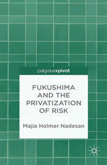 Fukushima And The Privatization Of Risk Majia Holmer Nadesan Auth