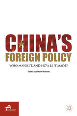 Chinas Foreign Policy Who Makes It And How Is It Made 1st Edition Gilbert Rozman Eds