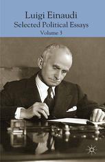 Luigi Einaudi Selected Political Essays Volume 3 Domenico Da Empoli