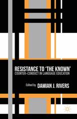 Resistance To The Known Counterconduct In Language Education Damian J Rivers Eds