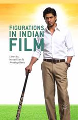 Figurations In Indian Film Meheli Sen Anustup Basu Eds