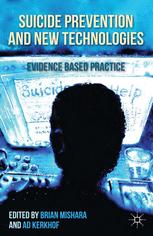 Suicide Prevention And New Technologies Evidence Based Practice 1st Edition Brian L Mishara