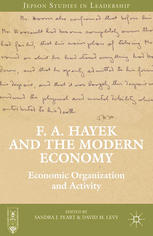 F A Hayek And The Modern Economy Economic Organization And Activity Sandra J Peart