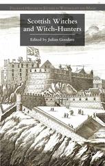 Scottish Witches And Witchhunters Julian Goodare Eds