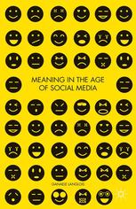 Meaning In The Age Of Social Media Ganaele Langlois Auth