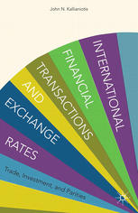 International Financial Transactions And Exchange Rates Trade Investment And Parities John N Kallianiotis Auth