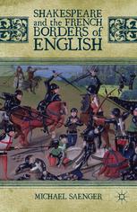 Shakespeare And The French Borders Of English Michael Saenger Auth