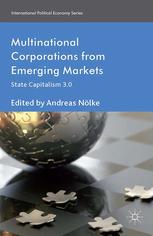 Multinational Corporations From Emerging Markets State Capitalism 30 Andreas Nlke Eds