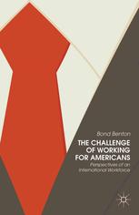 The Challenge Of Working For Americans Perspectives Of An International Workforce Bond Benton Auth
