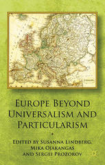 Europe Beyond Universalism And Particularism Susanna Lindberg